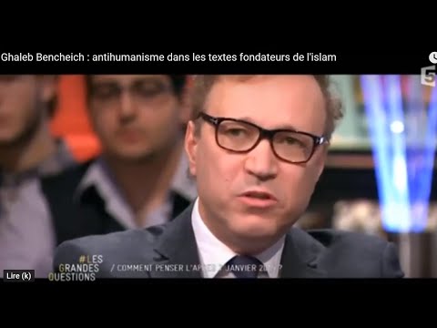ghaleb-bencheich-:-antihumanisme-dans-les-textes-fondateurs-de-l'islam