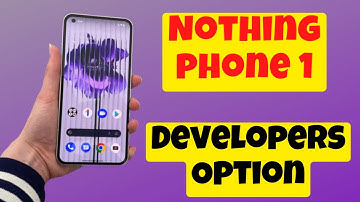 Nothing Phone 1 Developers Option how to enable