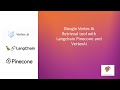 VertexAi Embeddings Pinecone Langchain. Retrieval Component español #machinelearning #datascience