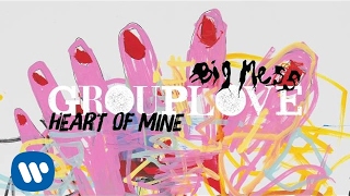 Video thumbnail of "Grouplove - Heart of Mine [Official Audio]"