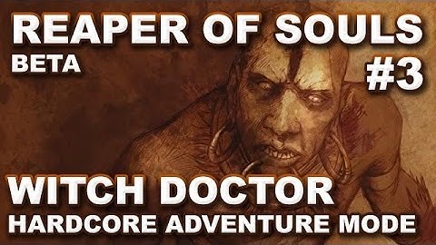 Diablo 3 Reaper of Souls Beta: Witch Doctor Hardcore Adventure Mode #3