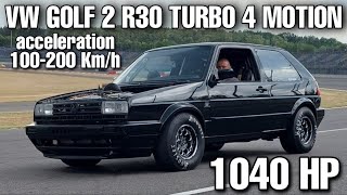 1040 HP VW Golf 2 R30 Turbo 4 Motion (Test Läufe) Dragy times 100-200 Km/h !