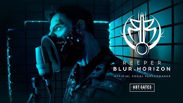 Reeper - Blur Horizon (Official Video)