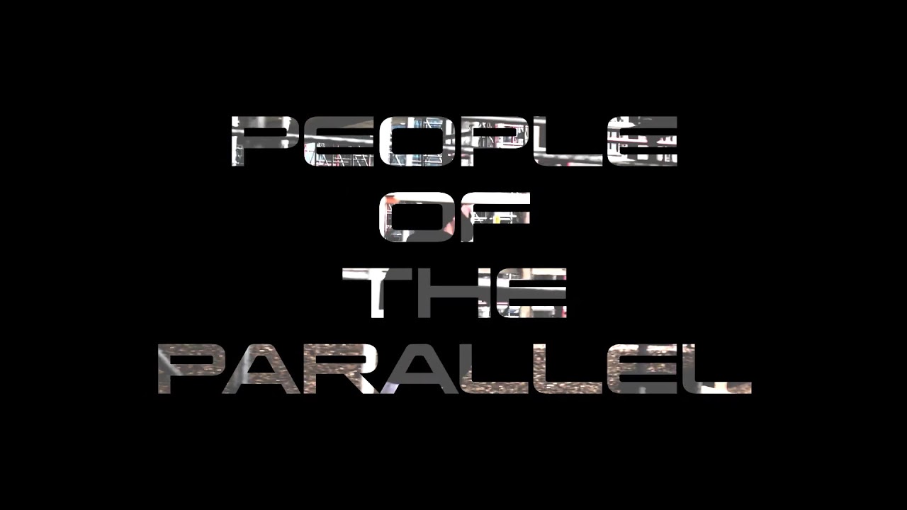 People of the Parallel - Eyes And See ll