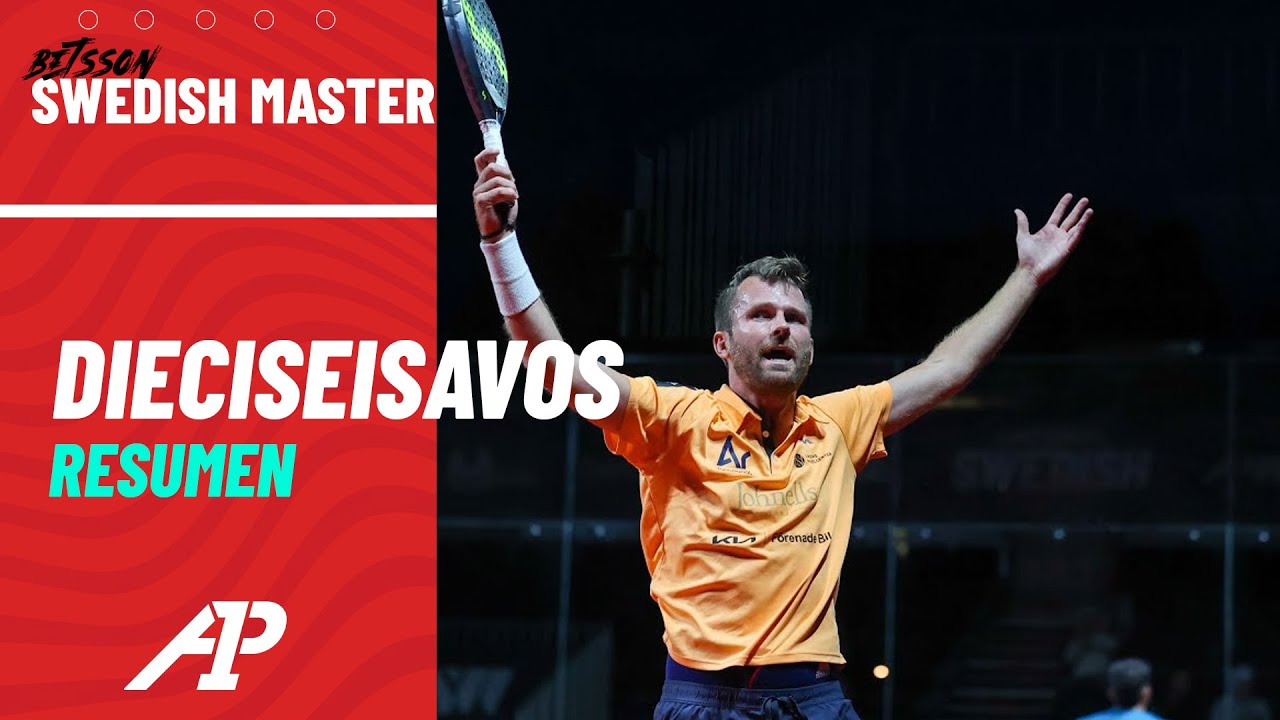 Resumen DIECISEISAVOS (parte 3) | Betsson Swedish Master - A1 Padel 2023
