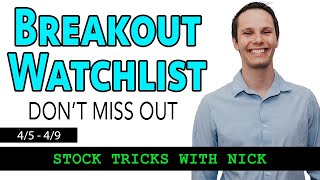 Breakout Watchlist! (4/5 - 4/9) | [GME, VRTV, GM etc.]