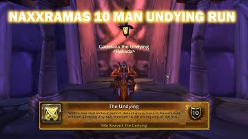 Naxxramas 10 man: Undying Run - Warmane: Icecrown