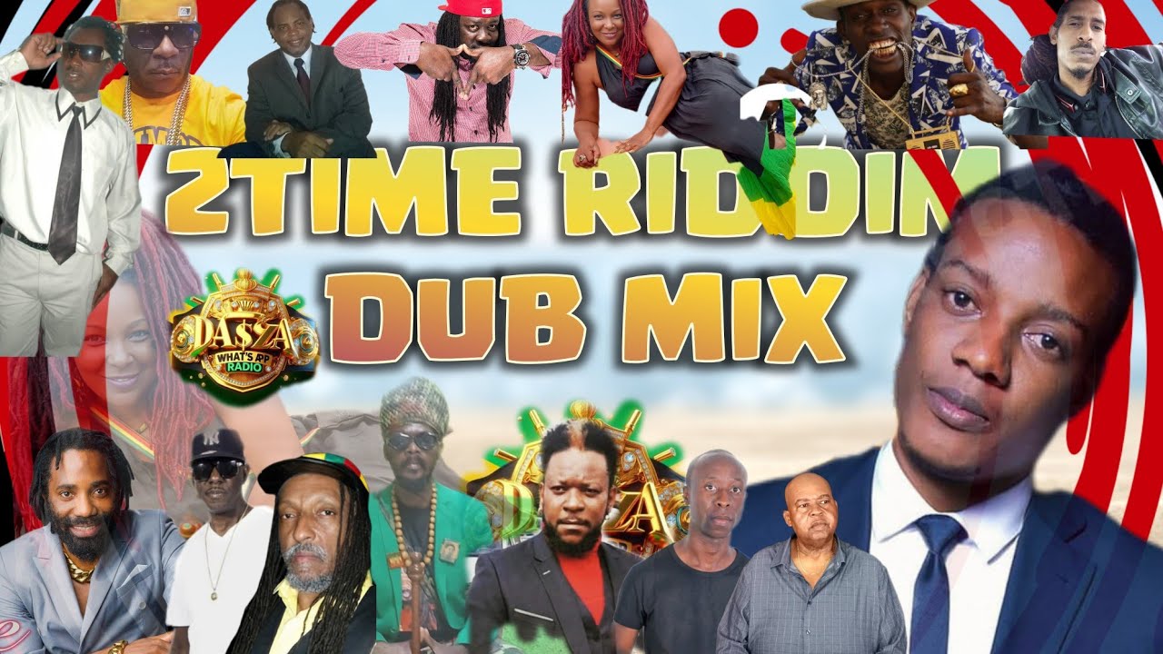 2TIME RIDDIM 14 TRACK EXCUSIVE DUBPLATE DAZA WHATSUPP RADIO - YouTube
