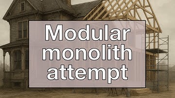 De modulaire monoliet die er niet was