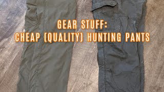 Gear Stuff: Cheap (Quality) Hunting Pants