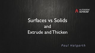 31. Surfaces vs Solids (and Extrude and Thicken)