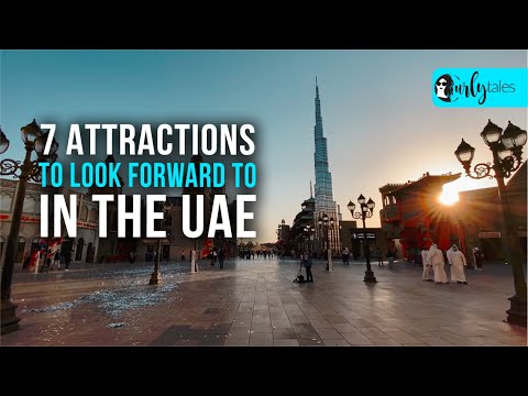 7 Attractions To Look Forward To In The UAE | Curly Tales