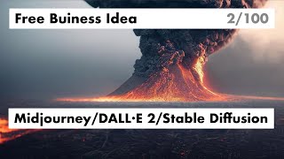 Midjourney/DALL·E 2/Stable Diffusion App | Free Business Idea 2/100