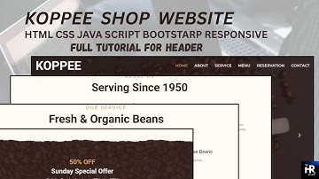 KOPPEE SHOP WEBSITE ( HTML, CSS, JAVASCRIPT and BOOTSTARP) Responsive HEADER SECTION COMPELETE
