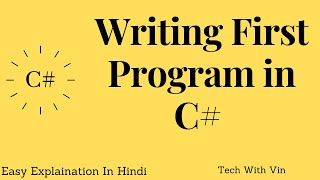 Write First Program in C# Console Application || Tech With Vin Profile