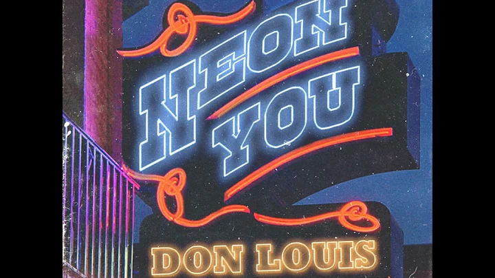 Don Louis - Neon You