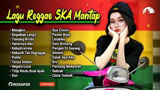 Lagu Reggae SKA Mantap Full Album  Musik Kenangan Versi Reggae Enak Di Dengar Saat Santai 2023