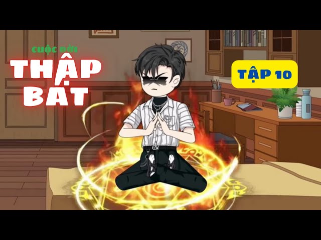 PHIM VIETSUB Ý NGHĨA | CUỘC ĐỜI THẬP BÁT | TẬP 10