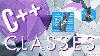 Modern C++ CLASSES - Easy and In-depth explanation | All the basics you need with examples!