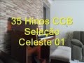 35 Hinos CCB Seleção Celeste 01