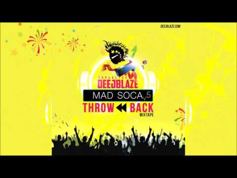 DEEJBLAZE MAD SOCA v5 MIXTAPE THROWBACK 1 - DEEJBLAZE MAD SOCA v5 MIXTAPE THROWBACK 1