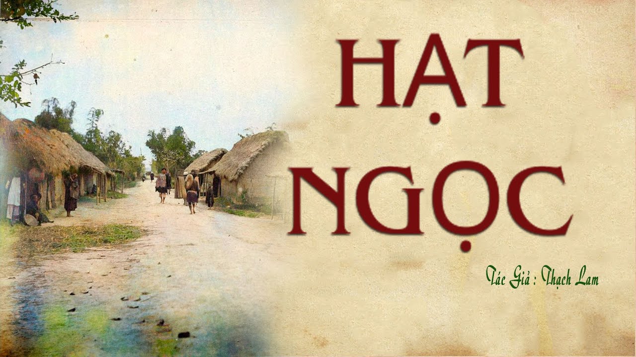 [Rất Hay] Truyện Ở Xóm Làng Trước 1945: HẠT NGỌC | Thạch Lam | Kênh Cô Vân