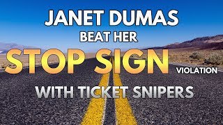 How to Beat a Traffic Ticket- Janet Dumas beats a stop sign violation CVC 22450