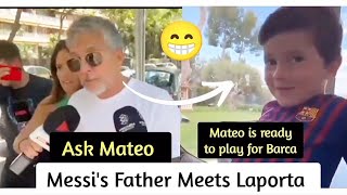 Messi reaction on Jorge Messi & Laporta meeting for Barca Return as Mateo & Antonela convince Messi