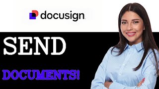 How To Send A Docu Sign (2025)