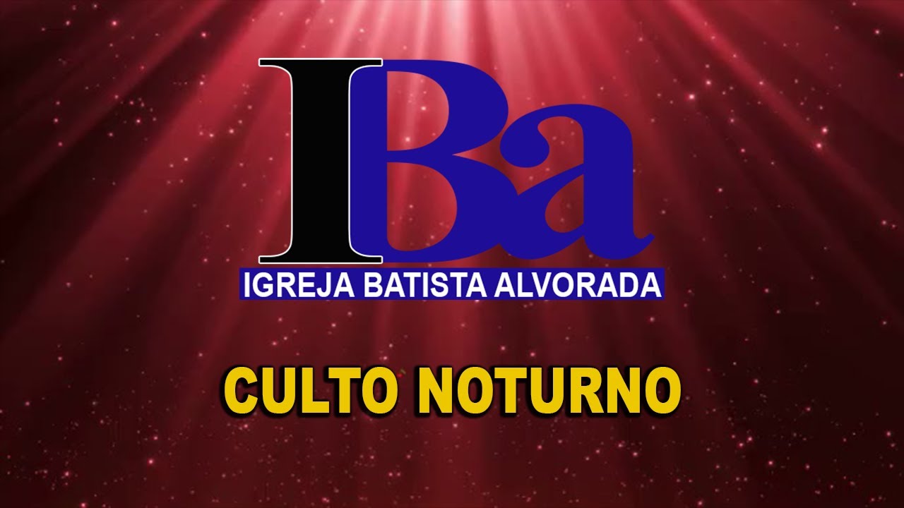 Culto Noturno | Igreja Batista Alvorada - 18/01/2026