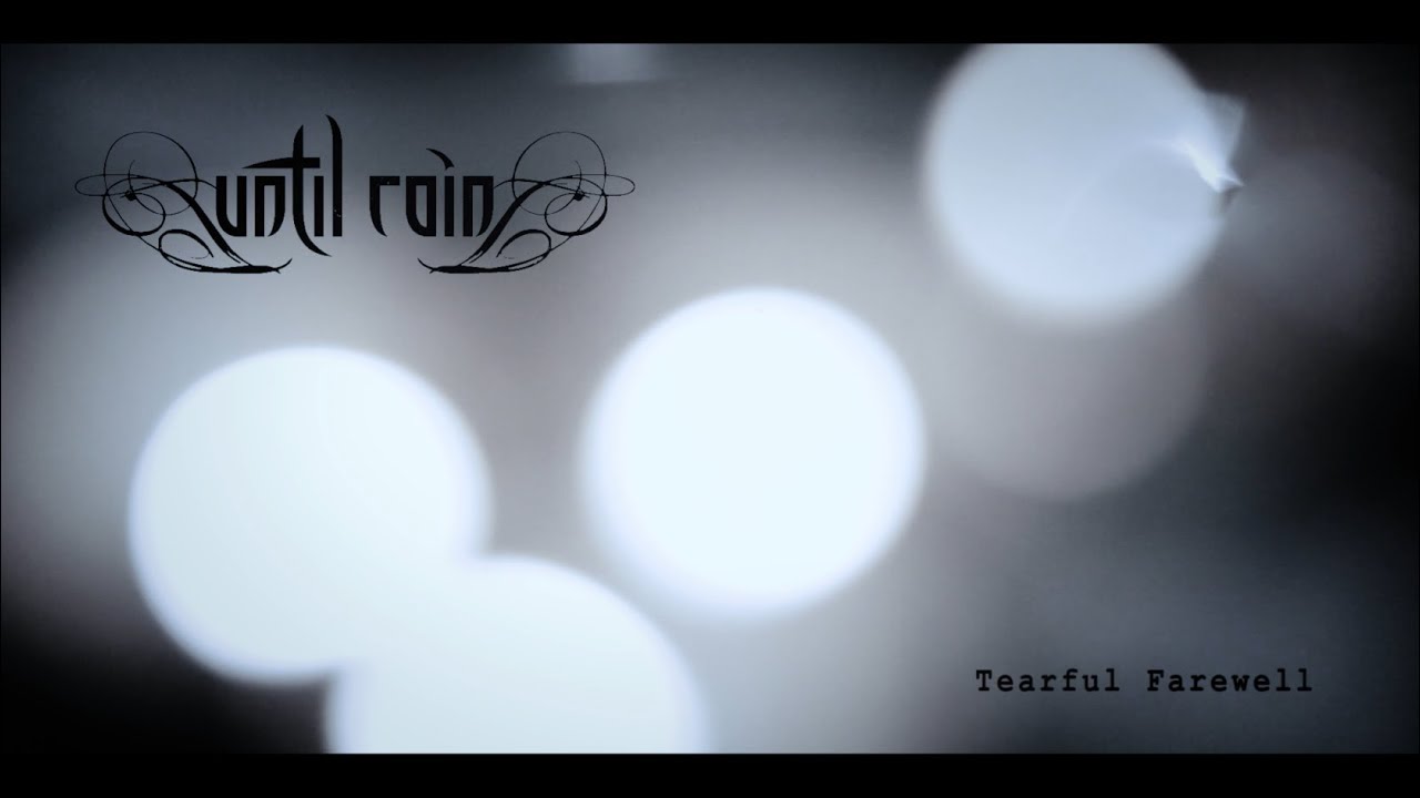 Until Rain - Tearful Farewell (Acoustic Live)