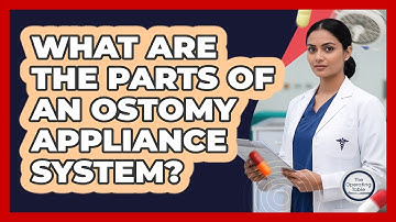 What Are The Parts Of An Ostomy Appliance System? - The Operating Table