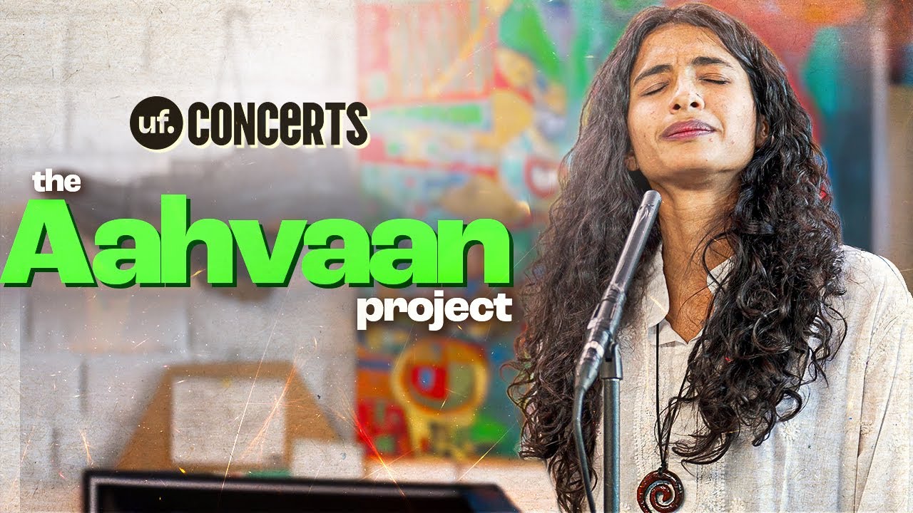 UF Concerts Episode 1 ft. The Aahvaan Project (@theaahvaanprojectdilli) | Unfiltered by Samdish