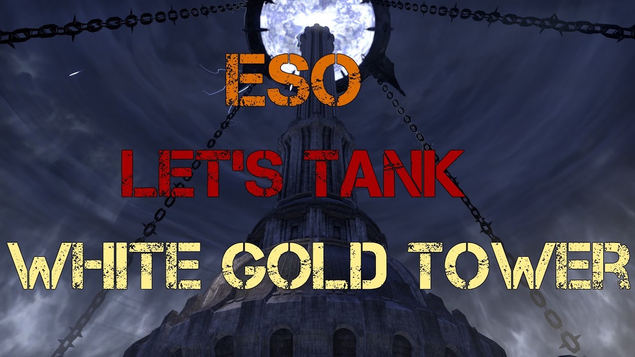 ESO Let's Tank White Gold Tower