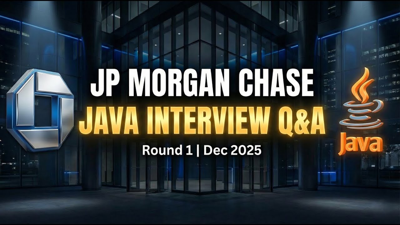 JP Morgan Chase – Round 1 -  Q & A | Recently Asked (Dec 2025) | Java Developer