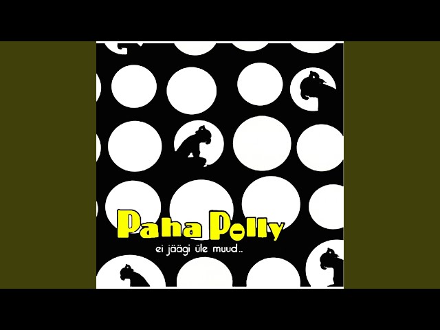 Paha Polly - Suvi on surnud