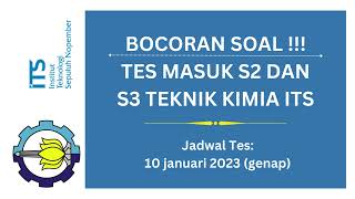 KUMPULAN SOAL TES S2 | BOCORAN SOAL TES | UJIAN MASUK PASCA SARJANA S2 S3 ITS |  | 2023