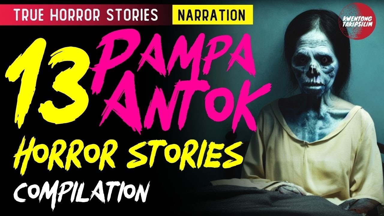 Pampa-antok Horror Stories - Tagalog Horror Stories (True Stories Compilation)