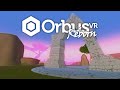 OrbusVR: Reborn/VRChat - Пробуем первую ММО на VR спустя три года+немного VRChat