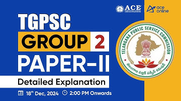 TGPSC Group-2: Paper-2 | Detailed Explanation by ACE