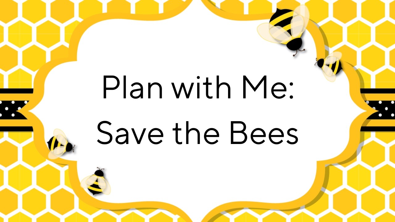 Plan with Me / Dashboard Layout / Save the Bees