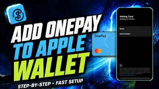 How to Add OnePay Card to Apple Wallet on iPhone