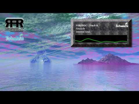 fusoxide - Internal Soul [Foreground Renaissance]