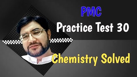 NMDCAT Practice Test 30 chemistry Solved #pmc #pmcpaidtests #pmcchemistrytest.
