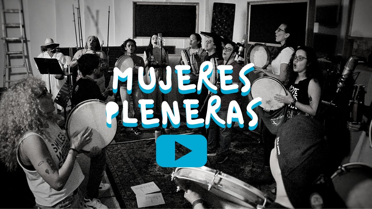 Mujeres Pleneras - Plena Combativa ft. Varias Artistas