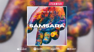 Awedi - Samsara (Original Audio)