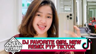 DJ FAVORITE GIRL - @dipsyhandzjdf9088  X Aliz Joez - (New Remix) FYP TIKTOK !!!