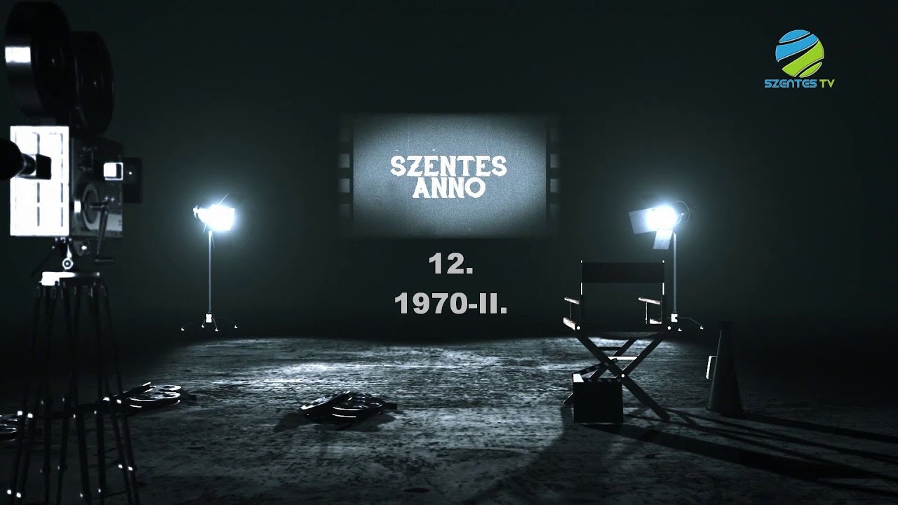 Szentes Anno 12. adás (1970-II)