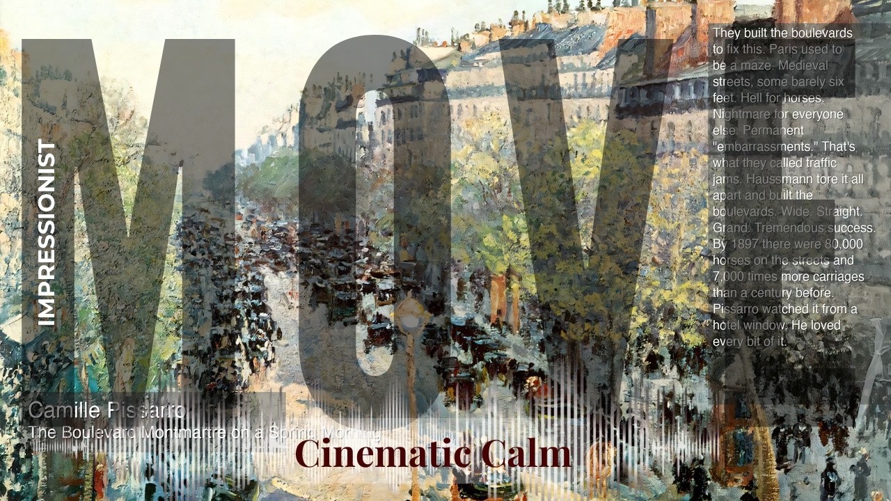 Move - Cinematic Calm with Impressionist | The Boulevard Montmartre on a Spring Morni… & others