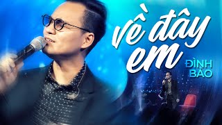 Miniatura del video "Về Đây Em - Đình Bảo | Official Music Video | Mây Sài Gòn"